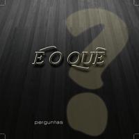 É O Que?'s avatar cover