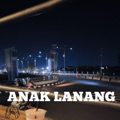 Anak Lanang (Remix)'s cover