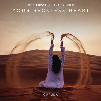 Your Reckless Heart By Joel Hirsch, Sara Skinner's cover