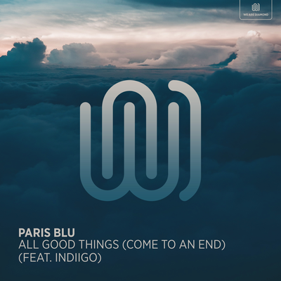 All Good Things (Come To An End) By Paris Blu, Indiigo's cover