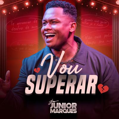 Vou Superar By Júnior Marquês's cover