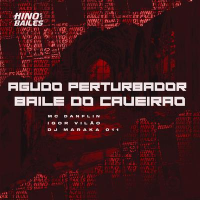 Agudo Perturbador - Baile do Caveirão's cover