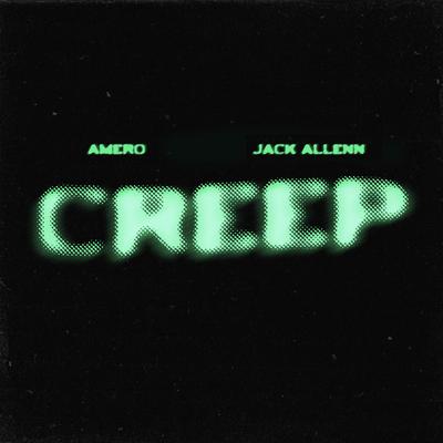 Creep By Amero, Jack Allenn's cover
