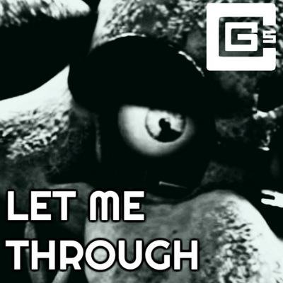 Let Me Through By Dolvondo, CG5's cover