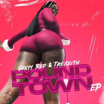 Pound Town (and Tay Keith) By Sexyy Red, Tay Keith's cover