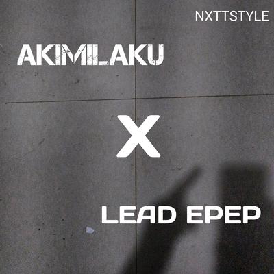 Akimilaku Pengisi Hati X Lead Epep's cover