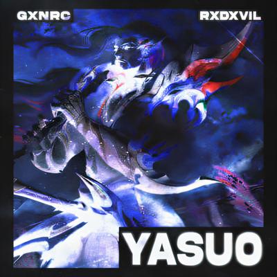 YASUO By RXDXVIL, GXNRC's cover