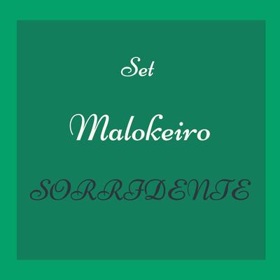 Set Malokeiro Sorridente By M7 Beat's, Donkfde, Mc RDM, Mc Denis Freeman's cover