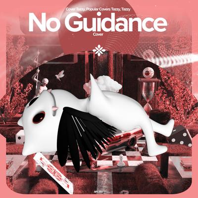 No Guidance - Remake Cover By renewwed, Popular Covers Tazzy, Tazzy's cover