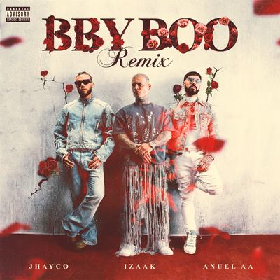 BBY BOO (REMIX) By iZaak, Jhayco, Anuel AA's cover