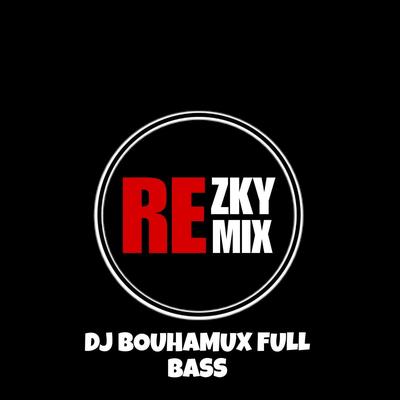 DJ BOUHAMUX FULL BASS's cover