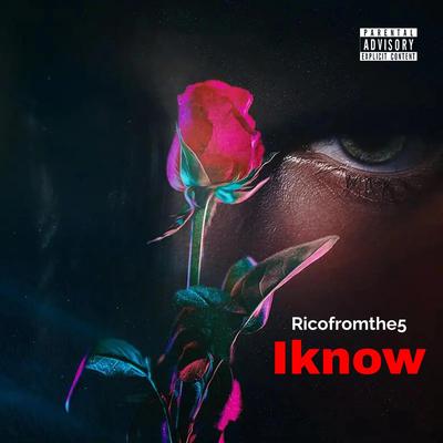 I KNOW By Ricofromthe5's cover