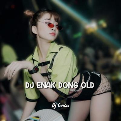 DJ ENAK DONG OLD's cover