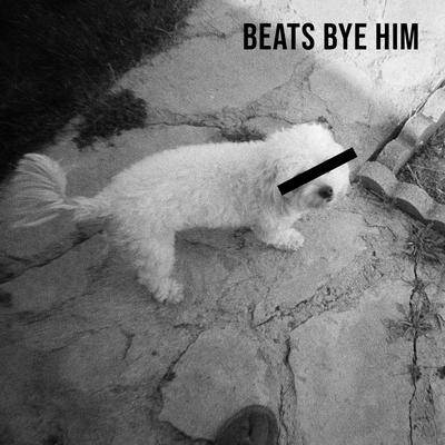 Beats Bye Him's cover