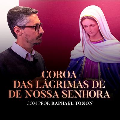 Coroa das Lágrimas de Nossa Senhora's cover