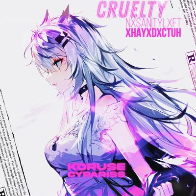 CRUELTY By CYPARISS, KoruSe's cover