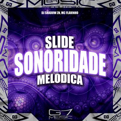 Slide Sonoridade Melódica By DJ Shadow ZN, G7 MUSIC BR's cover