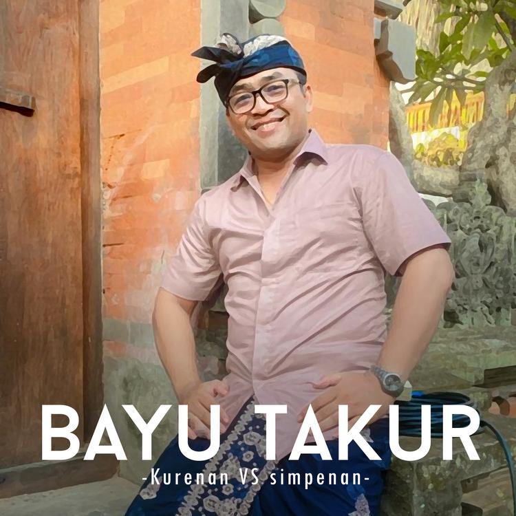 Bayu Takur's avatar image