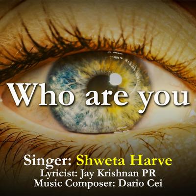 Who Are You By Shweta Harve's cover