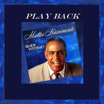 Sou Feliz (Play Back) By Mattos Nascimento's cover