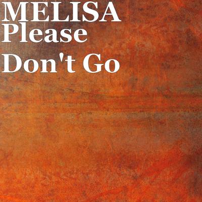 Please Don't Go By Melisa, Tommo's cover