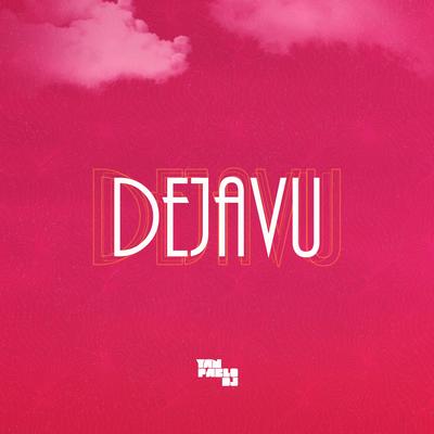 Dejavu - FUNK By Yan Pablo DJ's cover