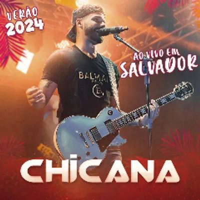 Chicletinho -  Ao Vivo By Chicana's cover