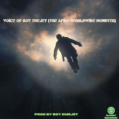Voice Of Boy Emejet (The Afro-Worldwide Monster)'s cover