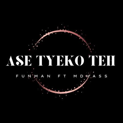 Ase Tyeko Teh's cover