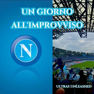 Un giorno all'improvviso (NAPOLI FANS CHANT)'s cover