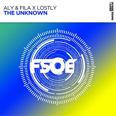 The Unknown By Aly & Fila, Lostly's cover