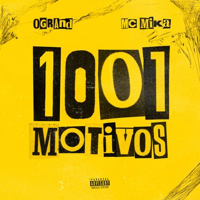 Mil e um Motivos By Ogrand, Mc Mika, TD$'s cover