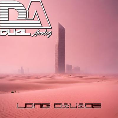 Long Divide By Dual Analog's cover