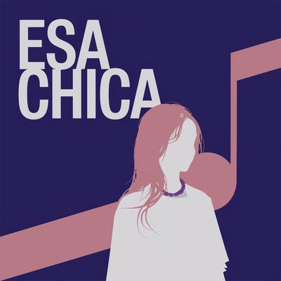 Esa chica's cover