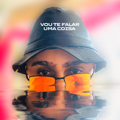 Vou Te Falar Uma Coisa (Ei Mulher) By Gabriel Maison, DJ ALQUIMISTA's cover