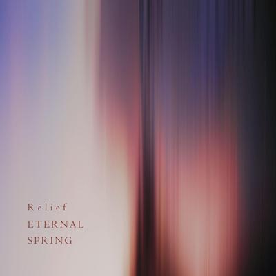 Relief By Eternal Spring's cover