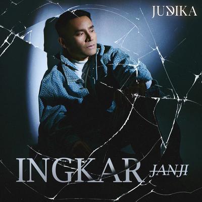 Ingkar Janji By Judika's cover