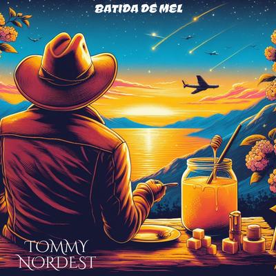 Batida de Mel By Tommy Nordest's cover