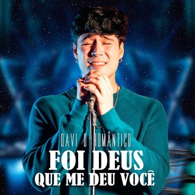 Foi Deus Que Me Deu Você's cover