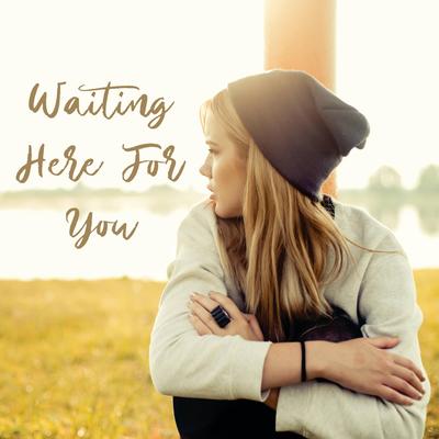 Waiting Here For You By Milo Van Houten's cover