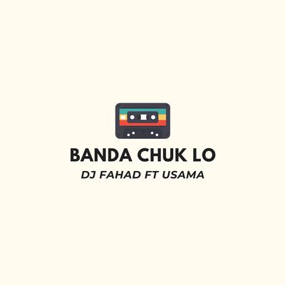 Banda Chuk Lo's cover