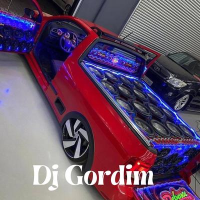 Tudo Começou Na Sala (Eletrofunk) Dj Gordim By Dj Gordim's cover