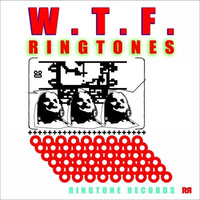 Wtf (Ringtone)'s cover