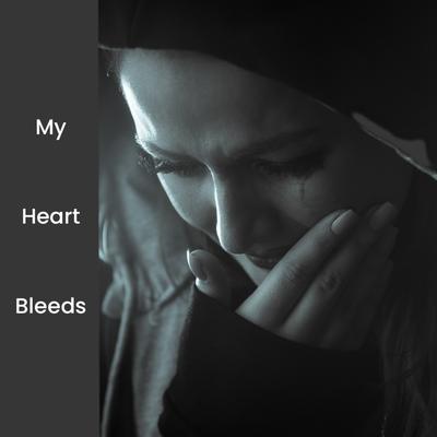 My Heart Bleeds's cover