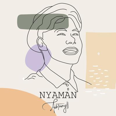 Nyaman By Ash Fasryll, Fatia's cover