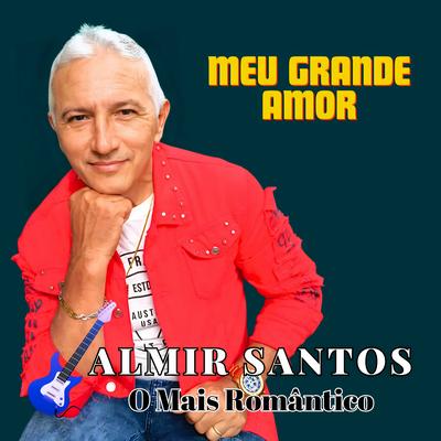 ALMIR SANTOS O MAIS ROMÁNTICO's cover
