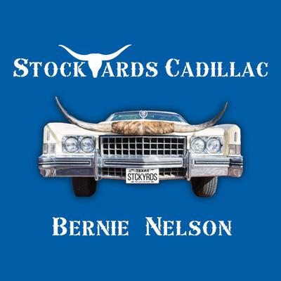 Texas Cadillacs By Bernie Nelson's cover