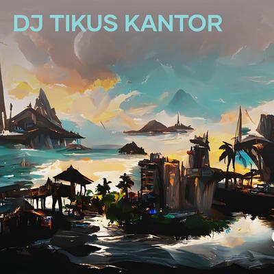Dj Tikus Kantor's cover