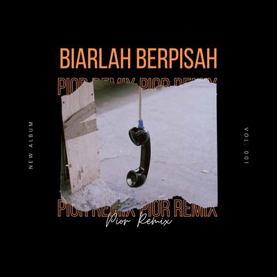 DJ Biarlah Berpisah's cover