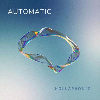 Automatic By Hollaphonic's cover